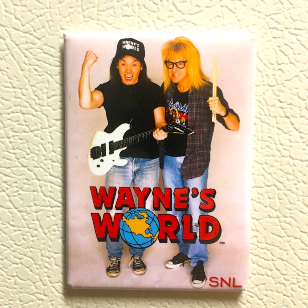 Snl classic! Wayne’s world magnet!
